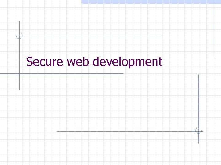 Secure web development 