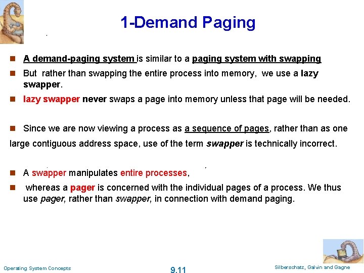 1 -Demand Paging n A demand-paging system is similar to a paging system with