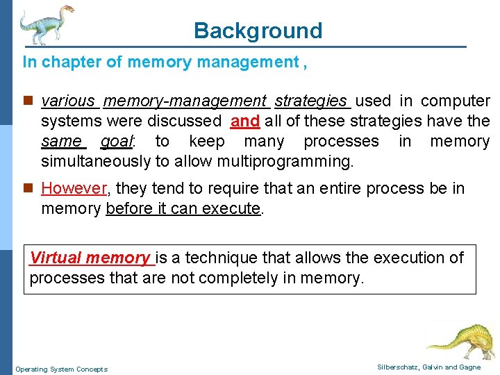 Background In chapter of memory management , n various memory-management strategies used in computer