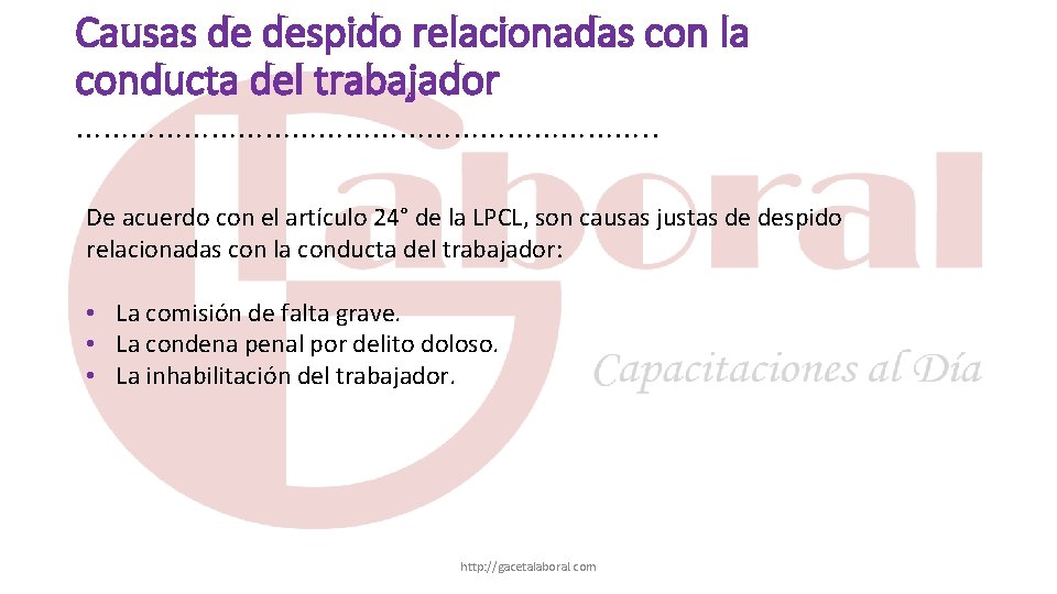 Causas de despido relacionadas con la conducta del trabajador ……………………………. . De acuerdo con