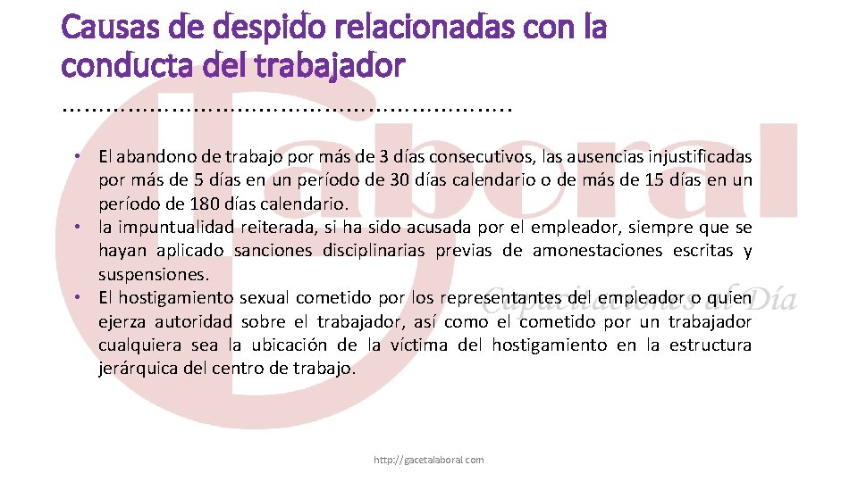 Causas de despido relacionadas con la conducta del trabajador …………………………. . • El abandono