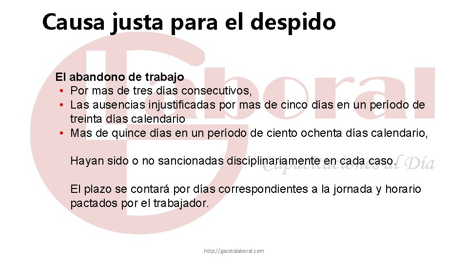 Causa justa para el despido El abandono de trabajo • Por mas de tres