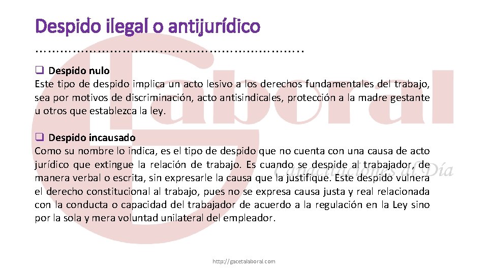 Despido ilegal o antijurídico ……………………………. . q Despido nulo Este tipo de despido implica