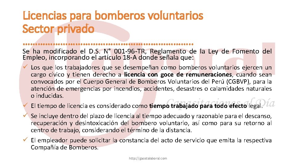 Licencias para bomberos voluntarios Sector privado ……………………………. . Se ha modificado el D. S.