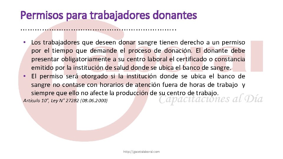 Permisos para trabajadores donantes ……………………………. . • Los trabajadores que deseen donar sangre tienen