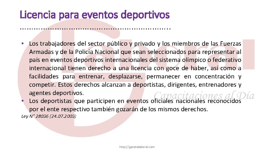 Licencia para eventos deportivos ……………………………. . • Los trabajadores del sector público y privado