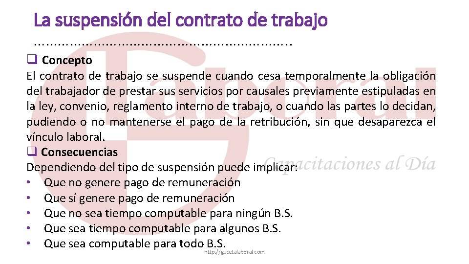 La suspensión del contrato de trabajo ……………………………. . q Concepto El contrato de trabajo