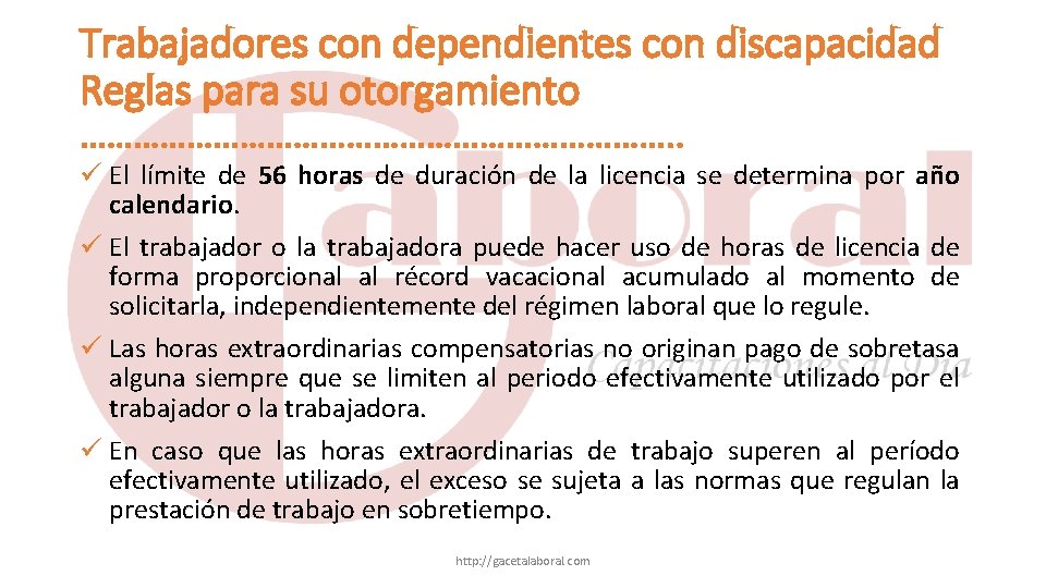 Trabajadores con dependientes con discapacidad Reglas para su otorgamiento ……………………………. . El límite de