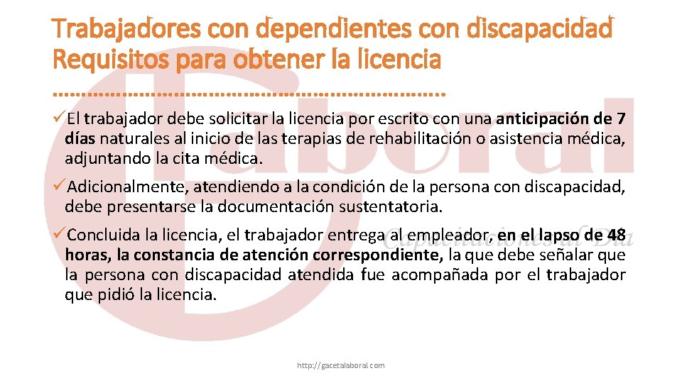 Trabajadores con dependientes con discapacidad Requisitos para obtener la licencia ……………………………. . El trabajador