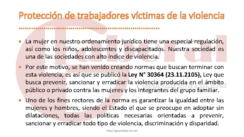 Protección de trabajadores víctimas de la violencia ……………………………. . La mujer en nuestro ordenamiento