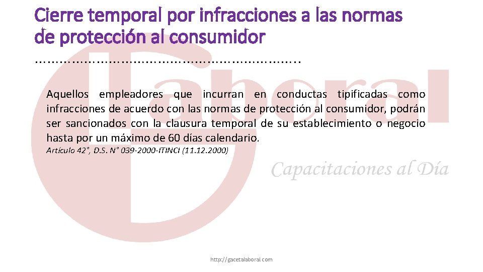 Cierre temporal por infracciones a las normas de protección al consumidor ……………………………. . Aquellos