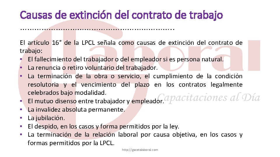 Causas de extinción del contrato de trabajo ……………………………. . El artículo 16° de la