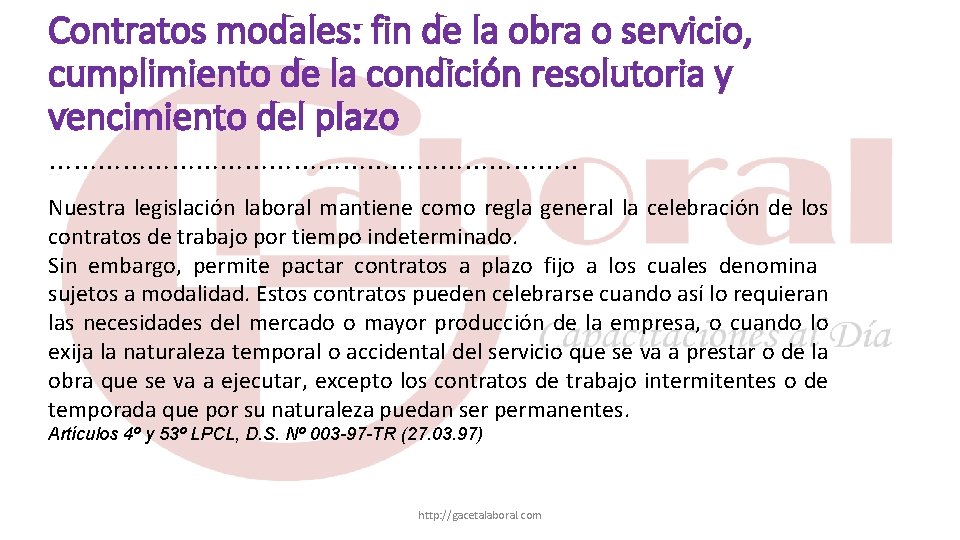 Contratos modales: fin de la obra o servicio, cumplimiento de la condición resolutoria y