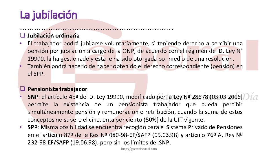 La jubilación ……………………………. . q Jubilación ordinaria • El trabajador podrá jubilarse voluntariamente, si