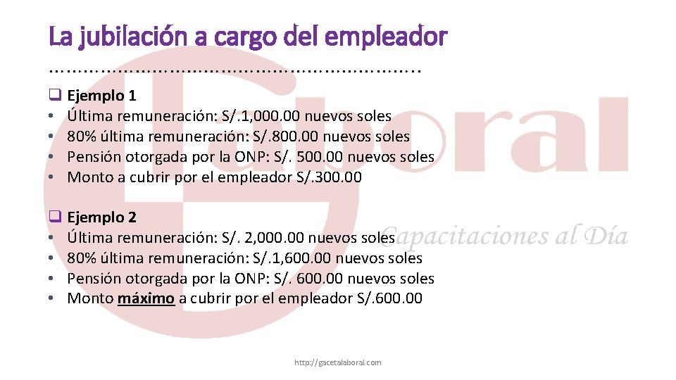 La jubilación a cargo del empleador ……………………………. . q Ejemplo 1 • Última remuneración: