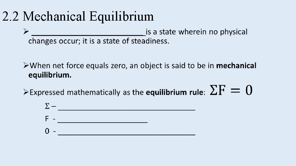 2. 2 Mechanical Equilibrium • 