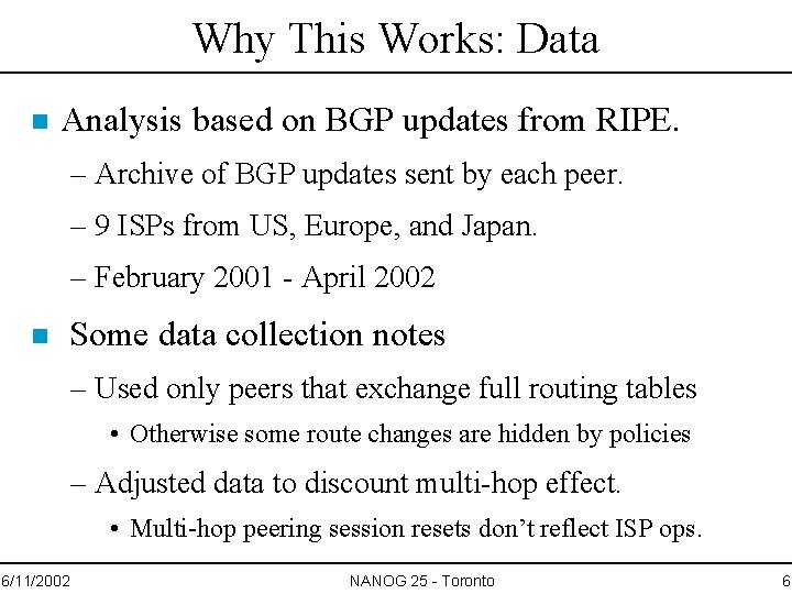 Why This Works: Data n Analysis based on BGP updates from RIPE. – Archive