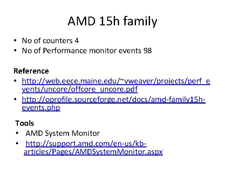 AMD 15 h family • No of counters 4 • No of Performance monitor