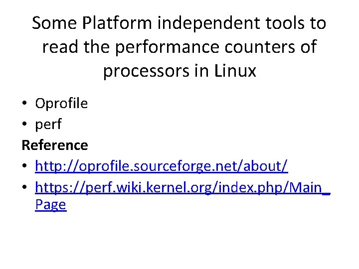 Some Platform independent tools to read the performance counters of processors in Linux •