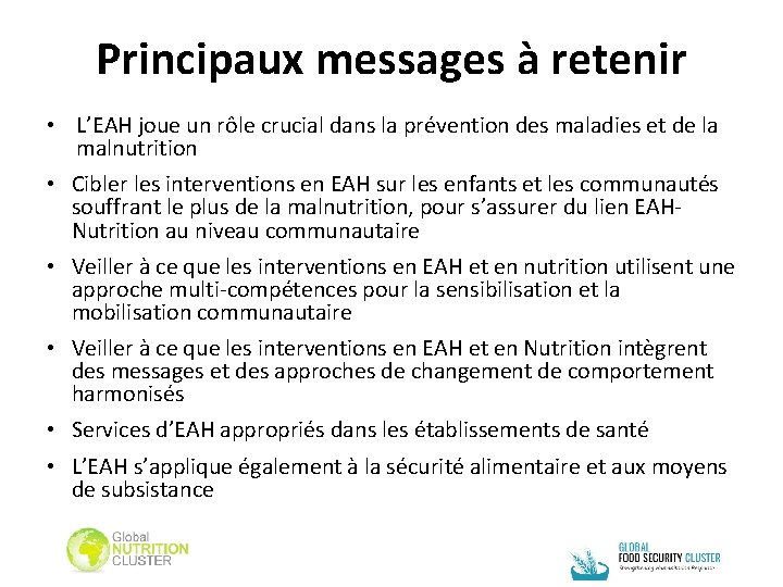 Principaux messages à retenir • L’EAH joue un rôle crucial dans la prévention des