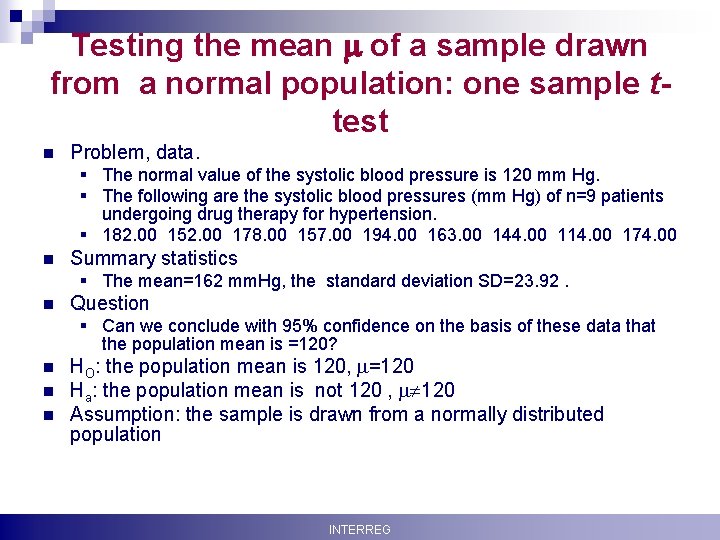 Testing the mean of a sample drawn from a normal population: one sample ttest