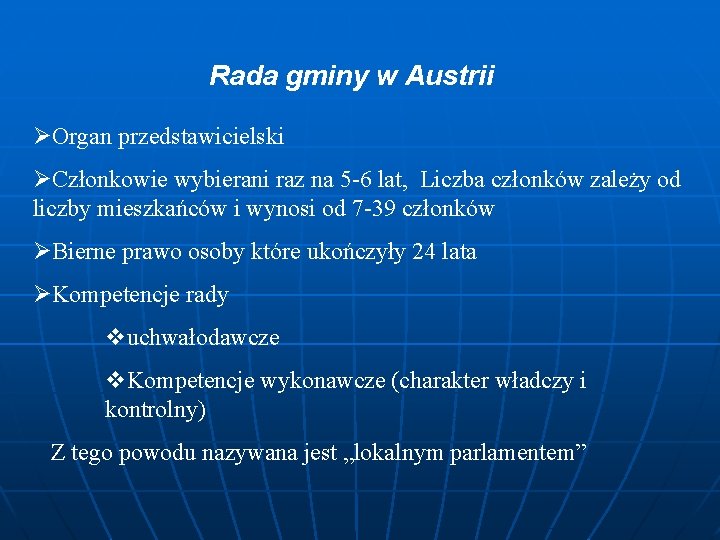 Rada gminy w Austrii ØOrgan przedstawicielski ØCzłonkowie wybierani raz na 5 -6 lat, Liczba