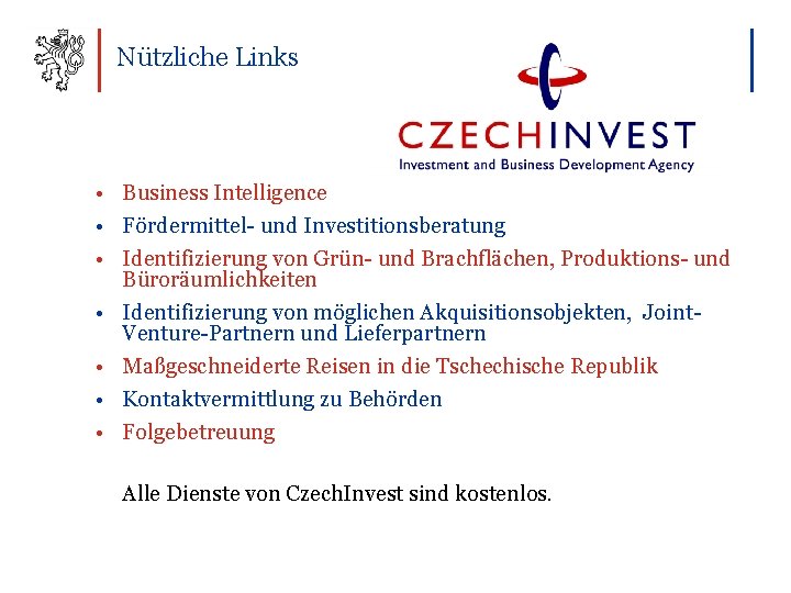 Nützliche Links • Business Intelligence • Fördermittel- und Investitionsberatung • Identifizierung von Grün- und