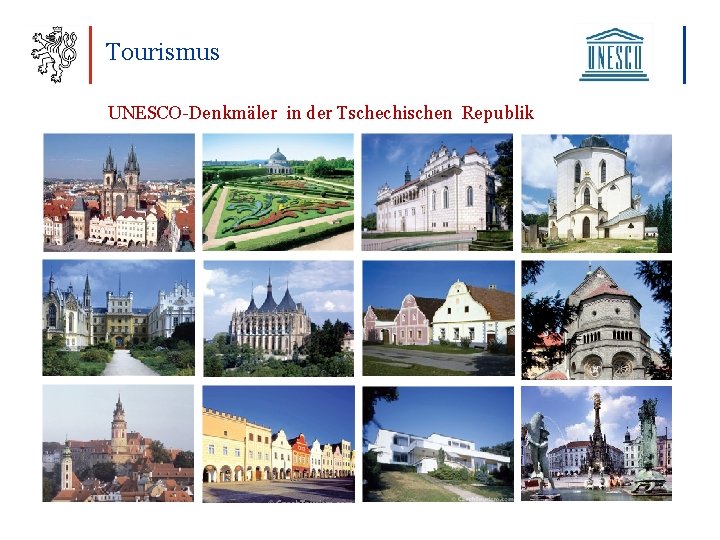Tourismus UNESCO-Denkmäler in der Tschechischen Republik 