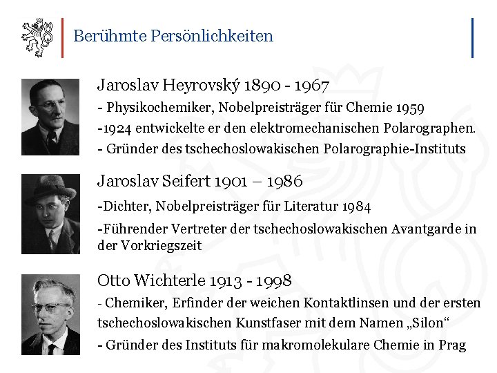 Berühmte Persönlichkeiten Jaroslav Heyrovský 1890 - 1967 - Physikochemiker, Nobelpreisträger für Chemie 1959 -1924