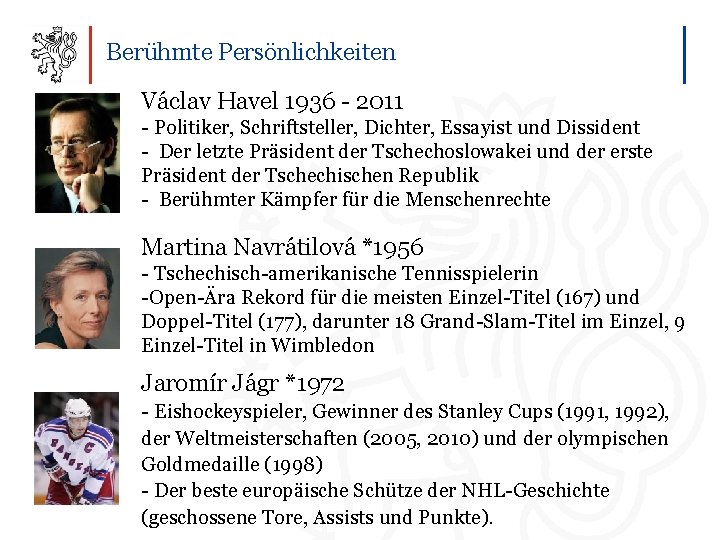 Berühmte Persönlichkeiten Václav Havel 1936 - 2011 - Politiker, Schriftsteller, Dichter, Essayist und Dissident