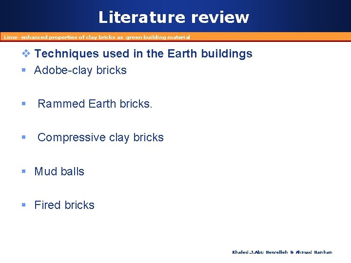 Literature review Lime- enhanced properties of clay bricks as green building material v Techniques