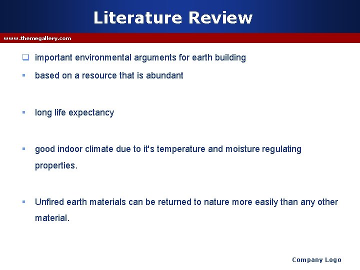 Literature Review www. themegallery. com q important environmental arguments for earth building § based