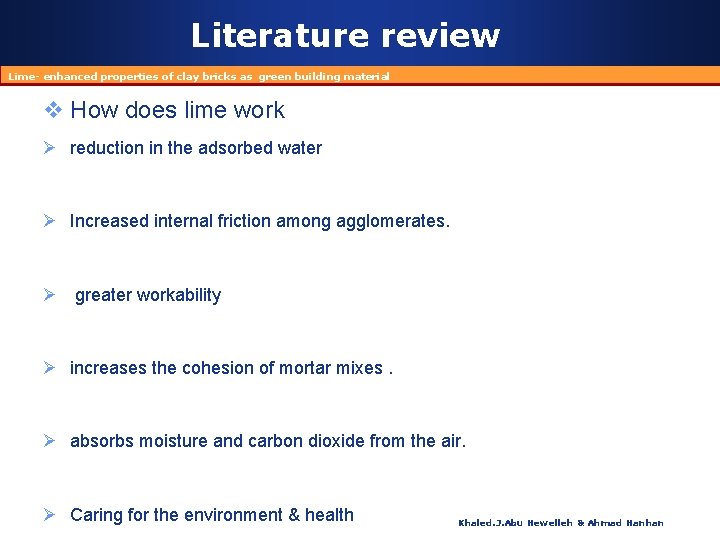 Literature review Lime- enhanced properties of clay bricks as green building material v How