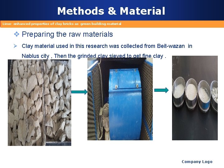 Methods & Material Lime- enhanced properties of clay bricks as green building material v