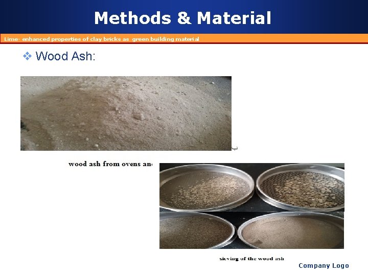 Methods & Material Lime- enhanced properties of clay bricks as green building material v