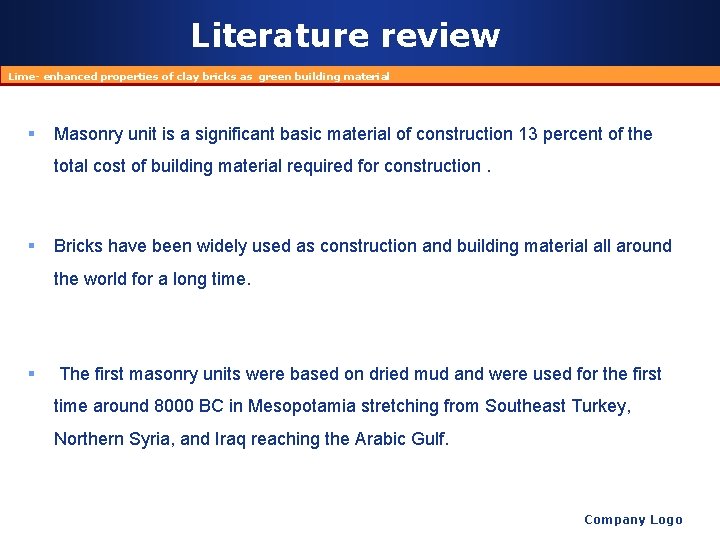Literature review Lime- enhanced properties of clay bricks as green building material § Masonry