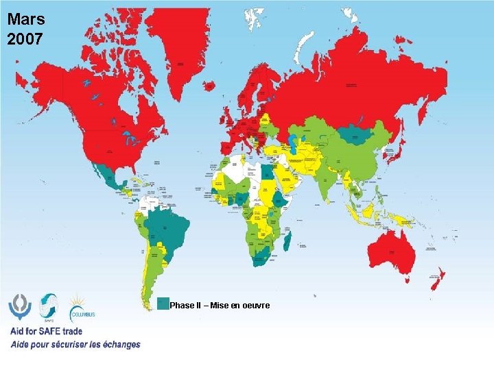 Mars 2007 Phase II – Mise en oeuvre 