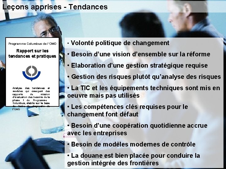 Leçons apprises - Tendances Programme Columbus de l’OMD • Volonté politique de changement Rapport