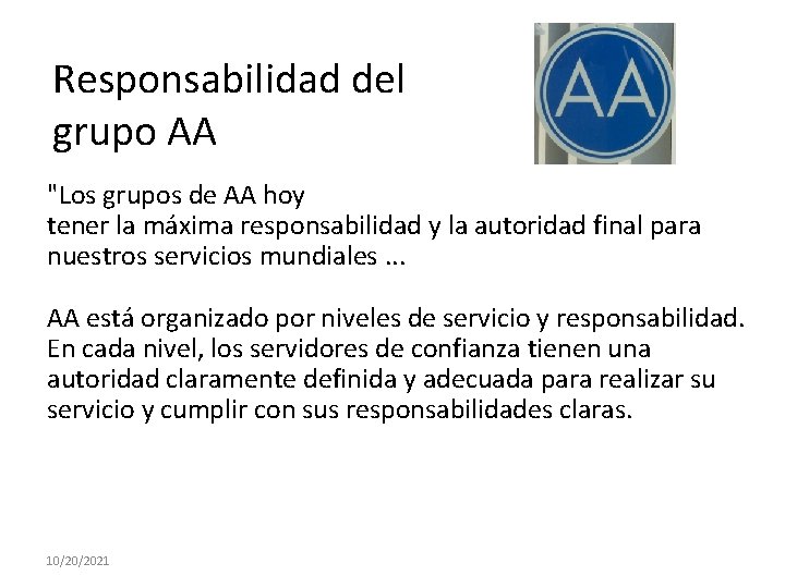 Responsabilidad del grupo AA "Los grupos de AA hoy tener la máxima responsabilidad y