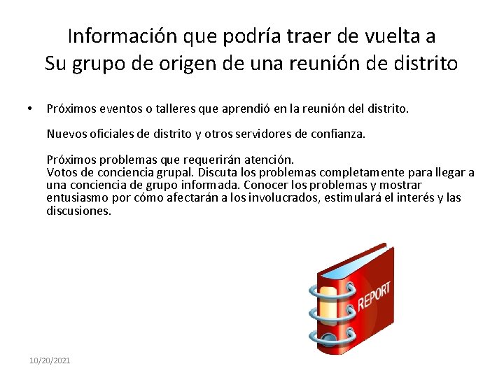 Información que podría traer de vuelta a Su grupo de origen de una reunión