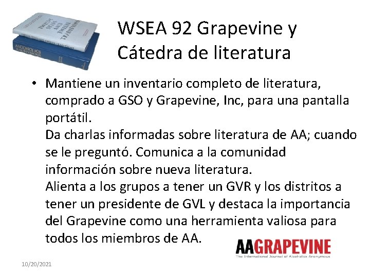 WSEA 92 Grapevine y Cátedra de literatura • Mantiene un inventario completo de literatura,