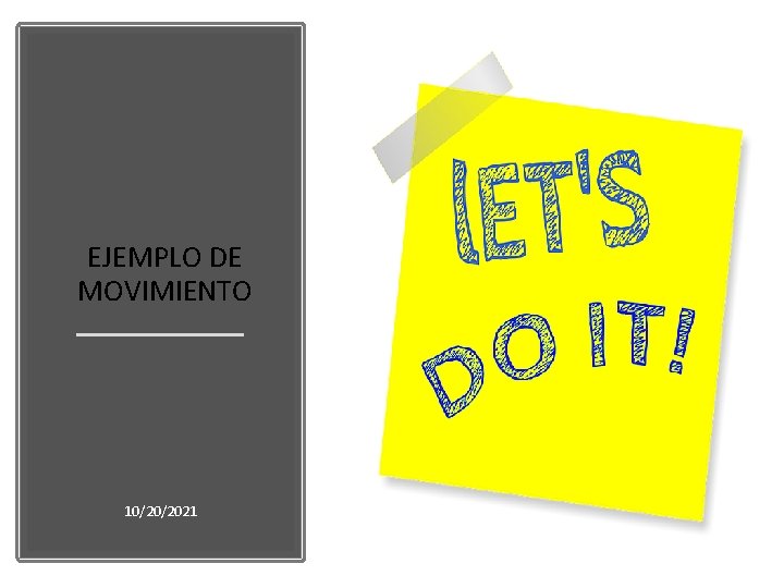 EJEMPLO DE MOVIMIENTO 10/20/2021 