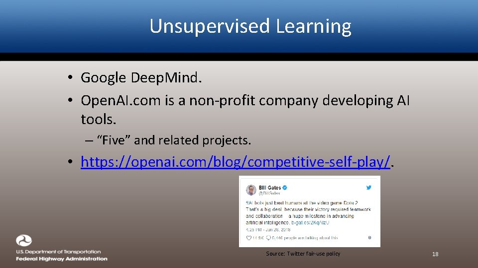 Unsupervised Learning • Google Deep. Mind. • Open. AI. com is a non-profit company