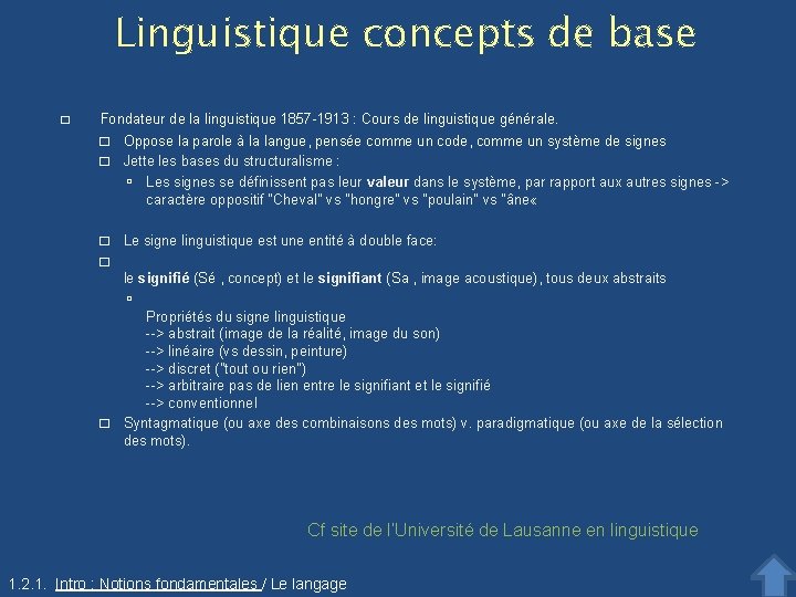 Linguistique concepts de base � Fondateur de la linguistique 1857 -1913 : Cours de