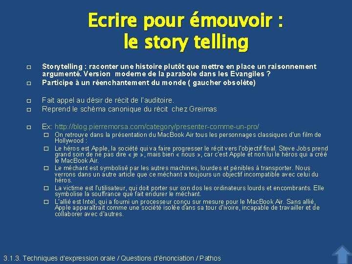 Ecrire pour émouvoir : le story telling � � Storytelling : raconter une histoire