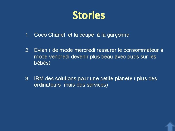 Stories 1. Coco Chanel et la coupe à la garçonne 2. Evian ( de