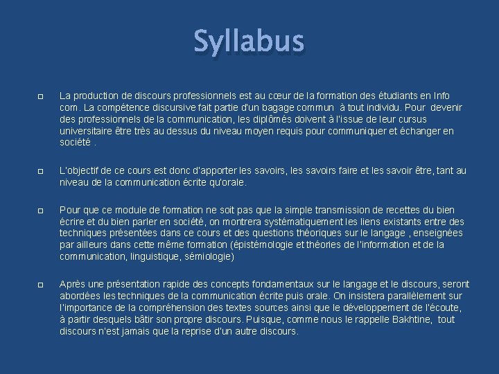 Syllabus � La production de discours professionnels est au cœur de la formation des