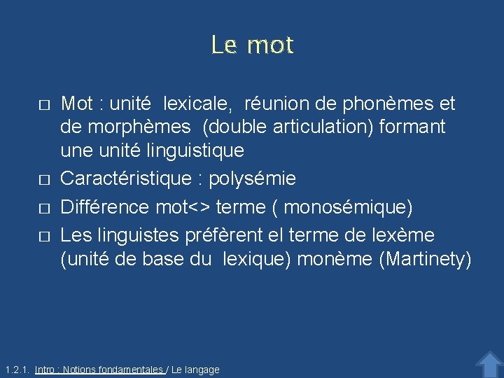 Le mot � � Mot : unité lexicale, réunion de phonèmes et de morphèmes