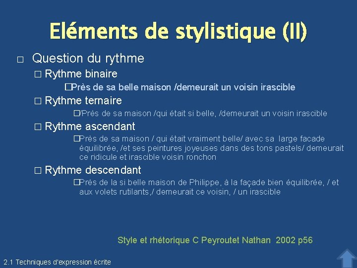 Eléments de stylistique (II) � Question du rythme � Rythme binaire �Près de sa