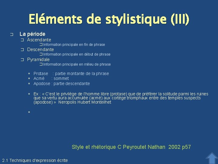 Eléments de stylistique (III) � La période � Ascendante � Information principale en fin